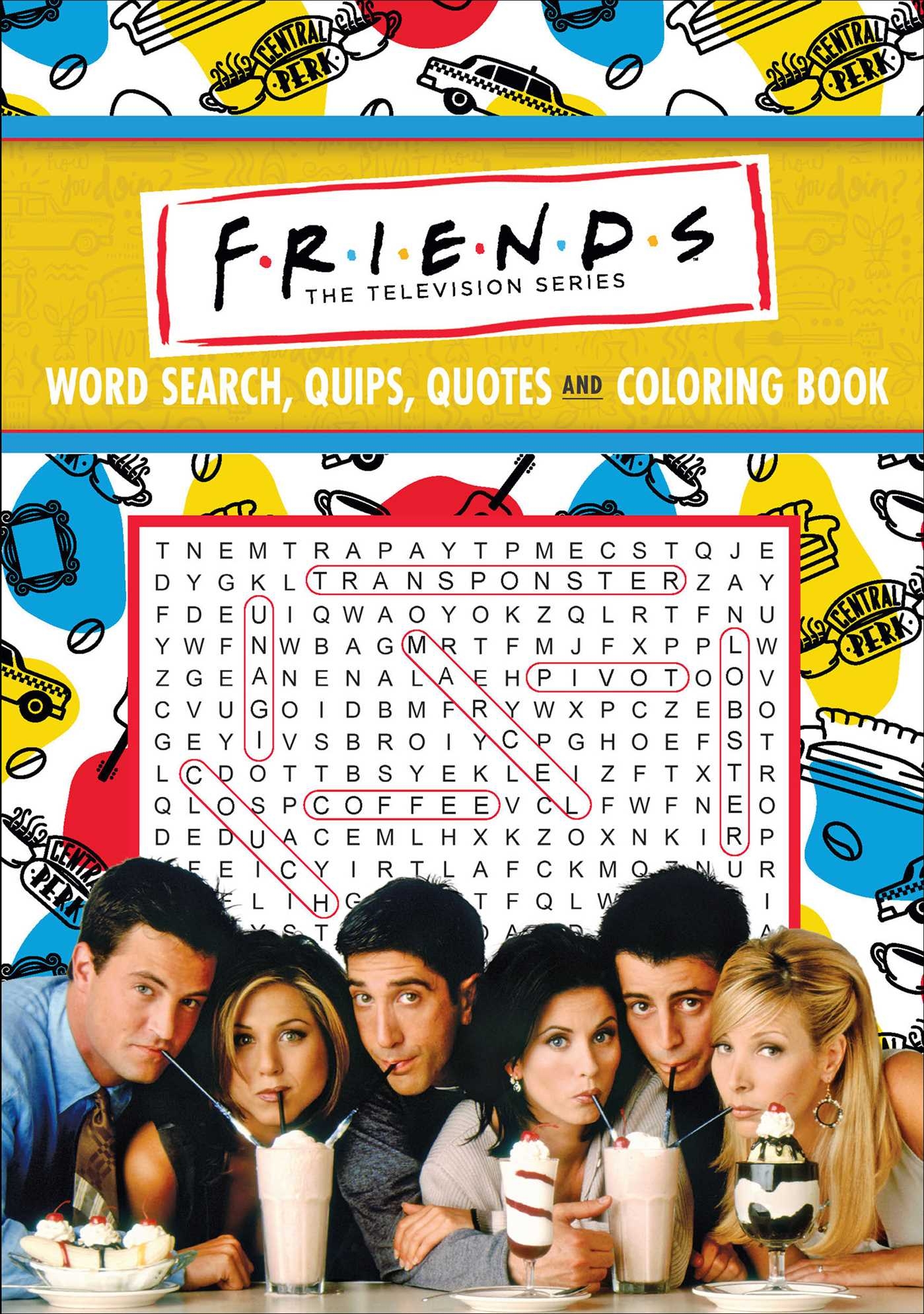 Friends Word Search Quips Quotes And Coloring Book Book By 
